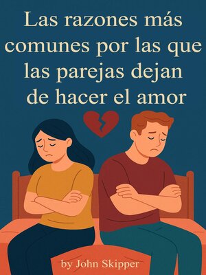 cover image of Las razones más comunes por las que las parejas dejan de hacer el amor